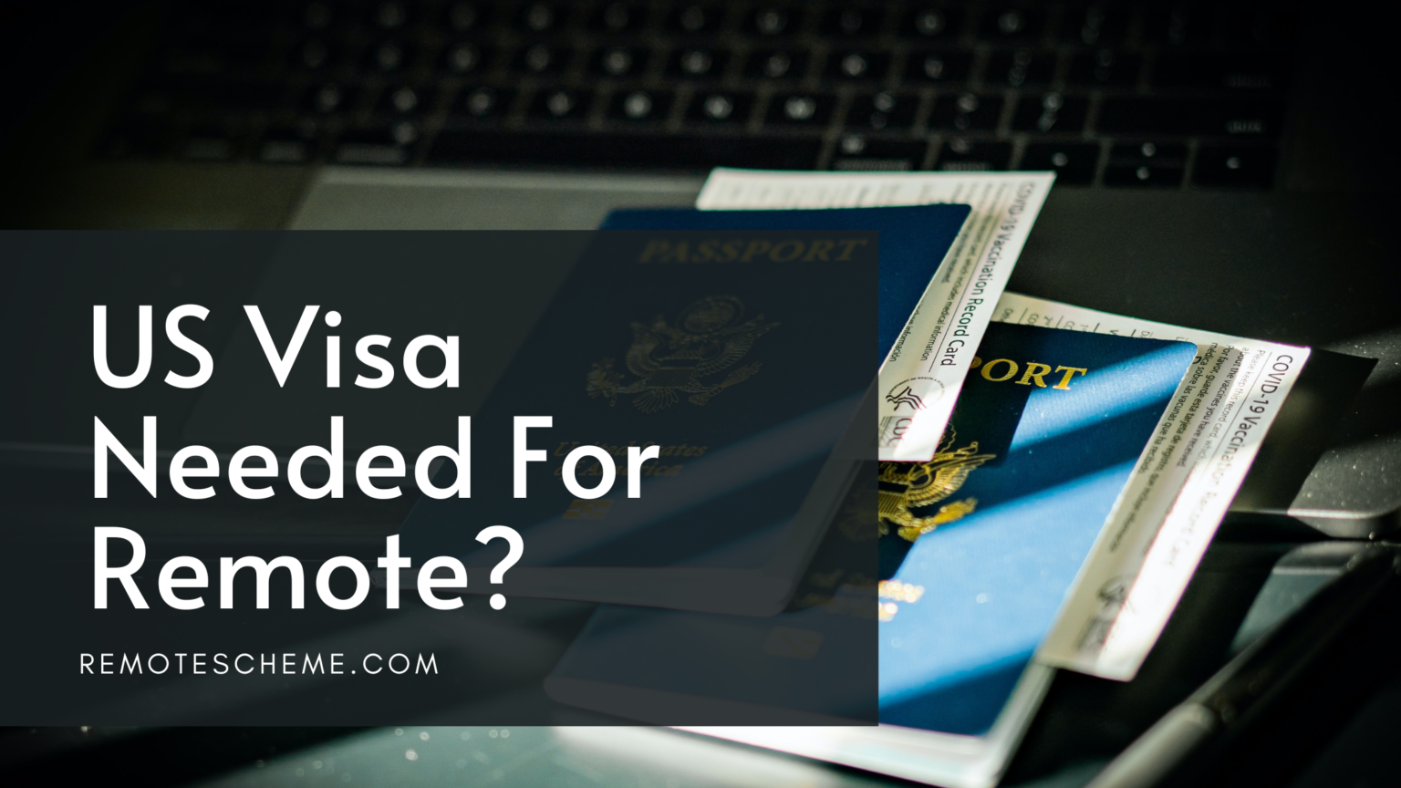 do-i-need-a-visa-to-work-remotely-in-the-u-s-answered-remote-scheme